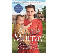 Annie Murray Wartime for the Chocolate Girls (Copertina rigida) Chocolate Girls