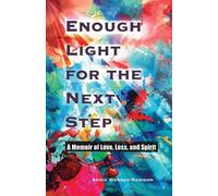 Annie Nabigon Enough Light for the Next Step (Tascabile)