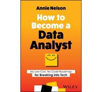 Annie Nelson How to Become a Data Analyst (Tascabile)