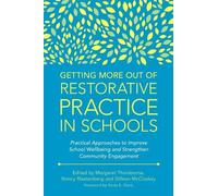 Annie O’Shaughnes Getting More Out of Restorative Practice in Schoo (Tascabile)