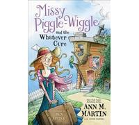 Annie Parnell Ann M. Marti Missy Piggle-Wiggle and the Whatever Cur (Tascabile)