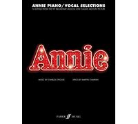 Annie (Piano and Voice Selections): 14 Songs from the Hit Broadway Musical and Classic Motion Picture