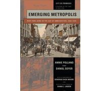 Annie Polland Daniel Soyer Emerging Metropolis (Tascabile) City of Promises