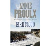 Annie Proulx Bird Cloud (Tascabile)