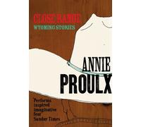 Annie Proulx Close Range (Tascabile)