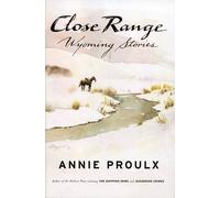Annie Proulx Close Range: Wyoming Stories (Mixed Media Product)