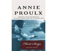 Annie Proulx "Heart Songs" and Other Stories (Tascabile)