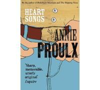 Annie Proulx Heart Songs (Tascabile)