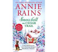Annie Rains Snowfall on Cedar Trail (Tascabile)