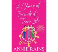 Annie Rains The Charmed Friends of Trove Isle (Tascabile)