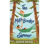 Annie Rains The Matchbreaker Summer (Tascabile)