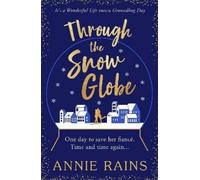 Annie Rains Through the Snow Globe (Tascabile)