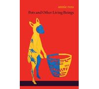 annie ross Pots and Other Living Beings (Tascabile)