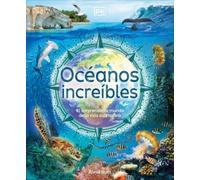 Annie Roth Océanos increíbles (Amazing Oceans) (Copertina rigida)