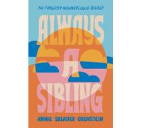 Annie S. Orenstein Always a Sibling (Copertina rigida)
