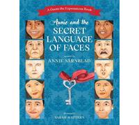 Annie Sarnblad Annie and the Secret Language of Faces (Tascabile)