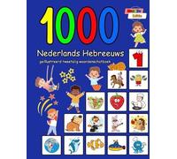 Annie Schmidt 1000 Nederlands Hebreeuws geïllustreerd tweetalig woor (Tascabile)