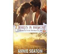 Annie Seaton Hearts in Harmony (Bindarra Cr hristmas in July Rom (Tascabile)