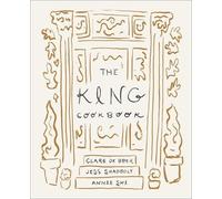 Annie Shi Clare de Boer Jess Shadbolt The King Cookbook (Copertina rigida)