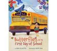 Annie Silvestro Butterflies on the First Day of School (Copertina rigida)
