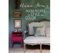 Annie Sloan's Room Recipes For Style and Color