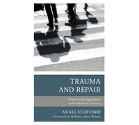 Annie Stopford Trauma and Repair (Copertina rigida)