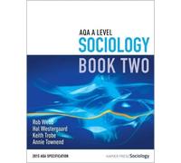 Annie Townend Keith Trobe Hal Westergaard Rob We AQA A Level Sociolo (Tascabile)