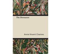 Annie Vivanti Chartres The Devourers (Tascabile)