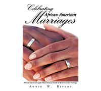 Annie W. Rivers Celebrating African American Marriages (Tascabile)
