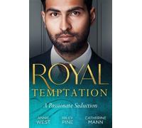 Annie West Riley Pine Catherine Royal Temptation: A Passionate Sedu (Tascabile)