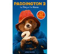 Annie Wilson Paddington 2: The Junior Novel (Tascabile) Paddington
