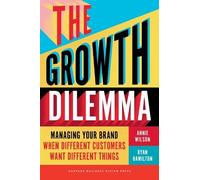 Annie Wilson Ryan Hamilton The Growth Dilemma (Copertina rigida)