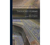 Annie Wood Besant Charles Webster Leadbeater Thought-Forms (Tascabile)