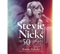 Annie Zaleski Stevie Nicks in 50 Songs (Copertina rigida)