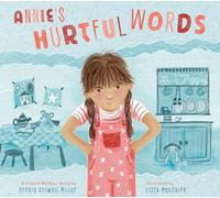 Annie's Hurtful Words: A Growth Mindset Story
