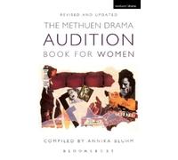 Annika Bluhm The Methuen Drama Audition Book for Women (Tascabile)