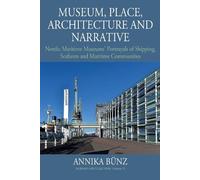 Annika Bünz Museum, Place, Architecture and Narrative (Copertina rigida)