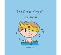 Annika de Wolf The Great King of Jorlandia (Copertina rigida) Wolftales