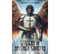 Annika Goodwin Citizens of Another Country (Tascabile) Light Bearer