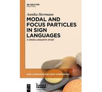 Annika Herrmann Modal and Focus Particles in Sign Languages (Copertina rigida)