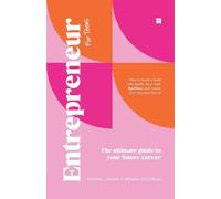 Annika Launay Entrepreneur [for teens]: The Ultimate Guide to Your F (Tascabile)