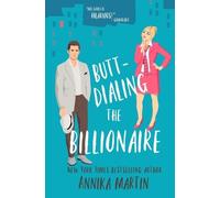 Annika Martin Butt-dialing the Billionaire (Tascabile) Billionaires of Manhattan