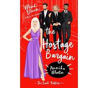 Annika Martin The Hostage Bargain (Tascabile) Bank Robbers