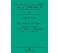 Annika Platte Das Ereignis der Geburt (Copertina rigida)