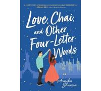 Annika Sharma Love, Chai, and Other Four-Letter Words (Tascabile)