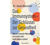 Annika Tschöpe Das Immunsystem - Der Schlüssel zur Gesundheit: Waru (Tascabile)