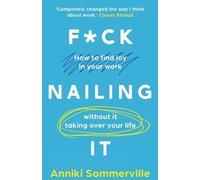 Anniki Sommerville Fck Nailing It (Tascabile)