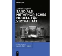 Annina Klappert Sand als metaphorisches Modell für Virtualitä (Copertina rigida)