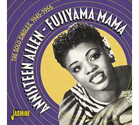 Annisteen Allen - Fujiyama Mama: The Solo Singles 1945-1955