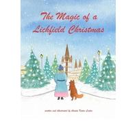 Annita Katee Lentin The Magic of a Lichfield Christmas (Tascabile)